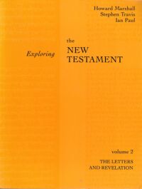 Exploring the New Testament: The Letters and Revelation (Volume 2) 封面