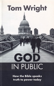 God in Public: How The Bible Speaks Truth To Power Today 封面