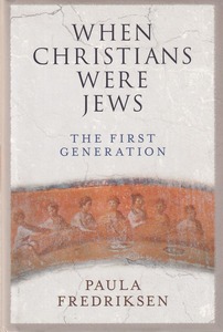 When Christians Were Jews: The First Generation 封面