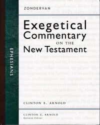 Ephesians: Zondervan Exegetical Commentary on the New Testament 封面