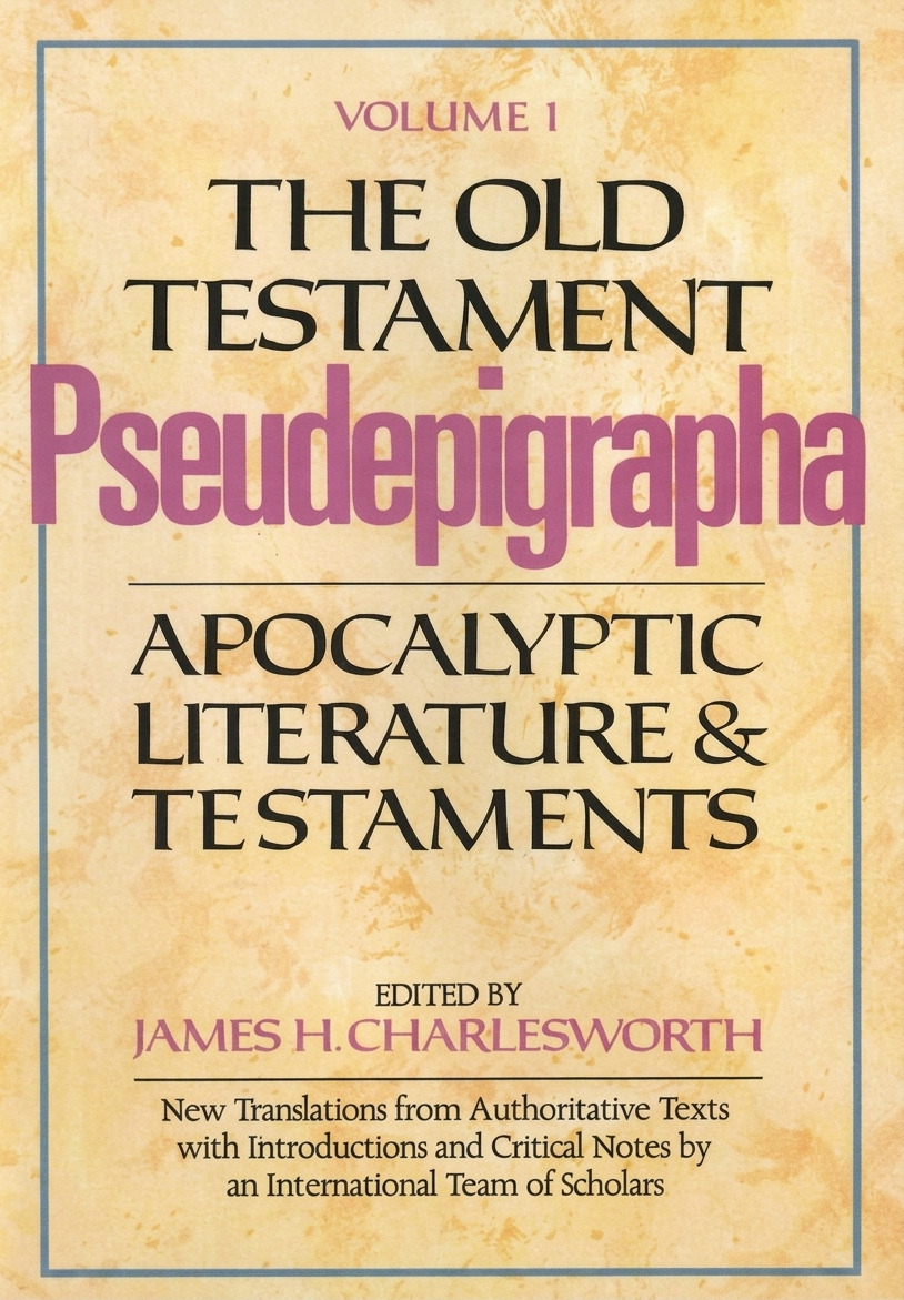 The Old Testament Pseudepigrapha, Vol. 1: Apocalyptic Literature and Testaments 封面