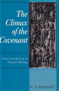 The Climax of the Covenant: Christ and the Law in Pauline Theology 封面