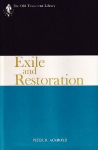 Exile and Restoration: A Study of Hebrew Thought of the Sixth Century B.C. 封面