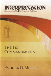 The Ten Commandments: Interpretation: Resources for the Use of Scripture in the Church 封面