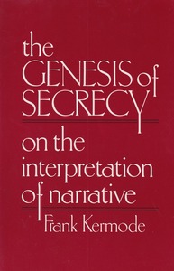 The Genesis of Secrecy: On the Interpretation of Narrative (The Charles Eliot Norton Lectures) 封面