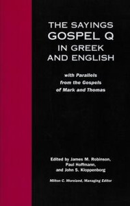 Sayings Gospel Q in Greek and English with Parallels from the Gospels of Mark and Thomas 封面