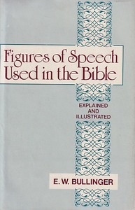 Figures of Speech Used in the Bible: Explained and Illustrated 封面