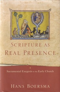 Scripture as Real Presence: Sacramental Exegesis in the Early Church 封面