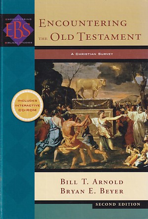 Encountering the Old Testament: A Christian Survey (Second Edition, without CR-ROM) 封面