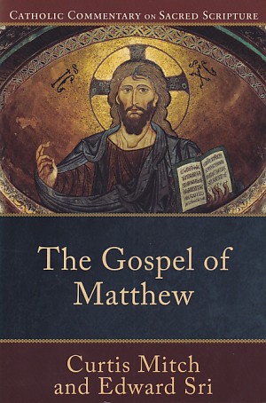 The Gospel of Matthew (Catholic Commentary on Sacred Scripture): A Catholic Bible Commentary on the New Testament by Trusted Catholic Biblical Scholars - CCSS 封面