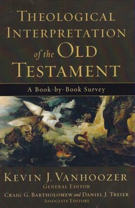 Theological Interpretation of the Old Testament: A Book-by-Book Survey 封面