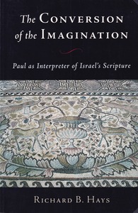 The Conversion of the Imagination: Paul as Interpreter of Israel 封面