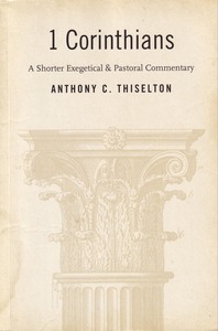 1 Corinthians: A Shorter Exegetical and Pastoral Commentary 封面