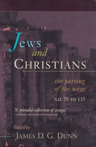 Jews and Christians: The Parting of the Ways, A. D. 70 to 135 封面