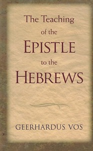 The Teaching of the Epistle to the Hebrews 封面