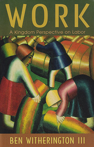 Work: A Kingdom Perspective on Labor 封面