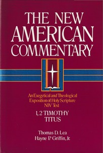 1, 2 Timothy, Titus (The New American Commentary, NAC, Vol. 34) 封面