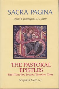 Sacra Pagina: The Pastoral Epistles: First Timothy, Second Timothy, and Titus (Volume 12) 封面