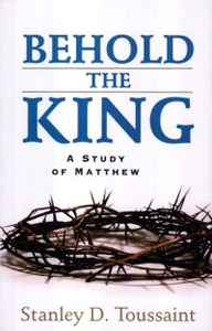 Behold the King: A Study of Matthew 封面