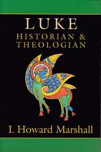 Luke: Historian & Theologian Third Edition (New Testament Profiles) 封面
