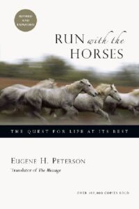 Run with the Horses: The Quest for Life at Its Best 封面