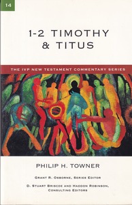 1-2 Timothy & Titus: A Commentary on the New Testament (The IVP New Testament Commentary Series 14) 封面