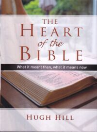 Heart of the Bible: What It Meant Then; What It Means Now 封面