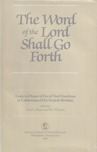The Word of the Lord Shall Go Forth: Essays in Honor of David Noel Freedman in Celebration of His Sixtieth Birthday 封面