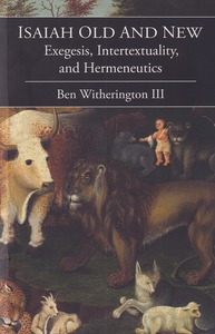 Isaiah Old and New: Exegesis, Intertextuality, and Hermeneutics 封面
