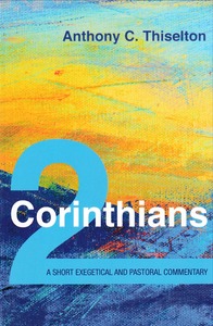 2 Corinthians: A Short Exegetical and Pastoral Commentary 封面