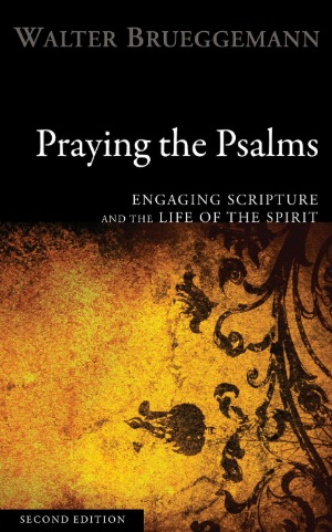 Praying the Psalms, Second Edition: Engaging Scripture and the Life of the Spirit 封面