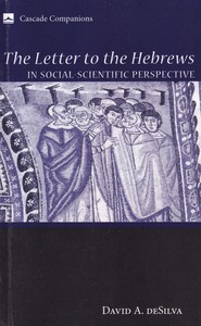 The Letter to the Hebrews in Social-Scientific Perspective (Cascade Companions) 封面