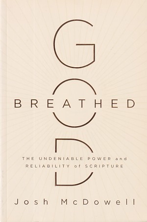 God Breathed: The Undeniable Power and Reliability of Scripture with study guide 封面