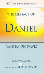 The Message of Daniel: His Kingdom Cannot Fail (The Bible Speaks Today) 封面