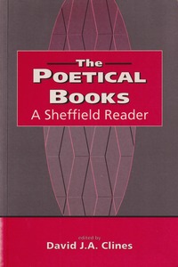 The Poetical Books: A Sheffield Reader (The Biblical Seminar, 41) 封面
