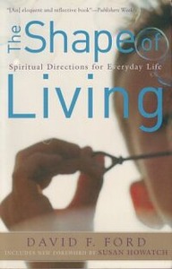 The Shape of Living: Spiritual Directions for Everyday Life 封面