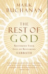 The Rest of God: Restoring Your Soul by Restoring Sabbath 封面