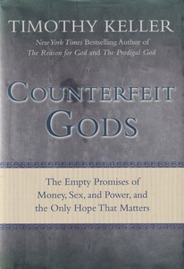 Counterfeit Gods: The Empty Promises of Money, Sex, and Power, and the Only Hope that Matters 封面