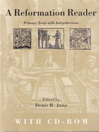 Reformation Reader; A: Primary Texts with Introductions (Book & CD-ROM) 封面