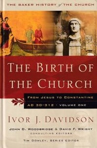 The Birth of the Church: From Jesus to Constantine, AD 30-312 封面