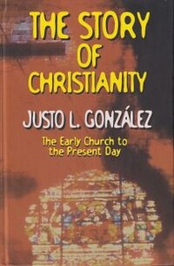 The Story of Christianity: The Early Church to the Present Day 封面