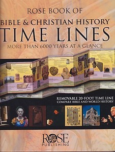 Rose Book of Bible and Christian History Time Lines: More Than 6000 Years at a Glance 封面