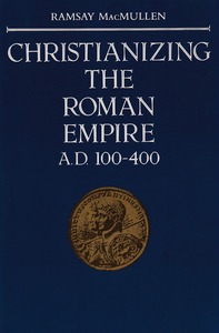 Christianizing the Roman Empire: A.D. 100-400 封面