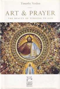 Art and Prayer: The Beauty of Turning to God 封面
