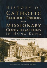 History of Catholic Religious Orders and Missionary Congregations in Hong Kong (Vol.3) 封面
