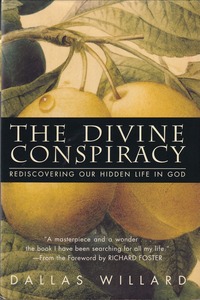 The Divine Conspiracy: Rediscovering Our Hidden Life In God 封面