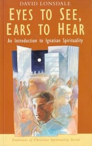 Eyes to See, Ears to Hear: An Introduction to Ignatian Spirituality 封面