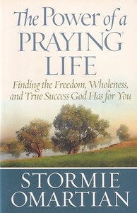 The Power of a Praying Life: Finding the Freedom, Wholeness, and True Success God Has for You 封面
