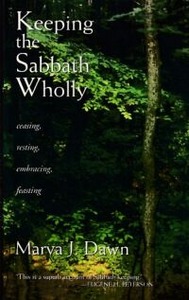 Keeping the Sabbath Wholly: Ceasing, Resting, Embracing, Feasting 封面