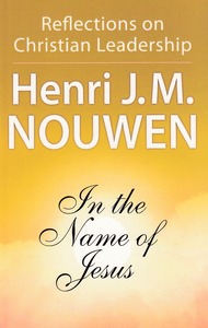 In the Name of Jesus: Reflections on Christian Leadership 封面